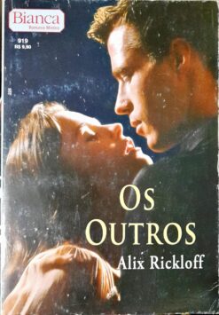 Os Outros - Alix Rickloff Bianca Místico 919