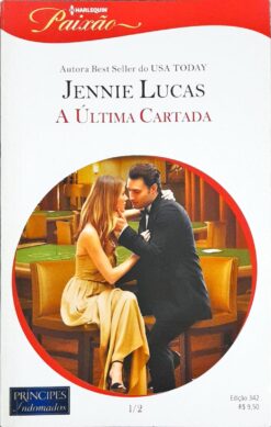 A Última Cartada - Jennie Lucas Harlequin Paixão 342