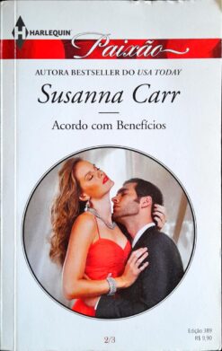 Acordo Com Benefícios - Susanna Carr Harlequin Paixão 389