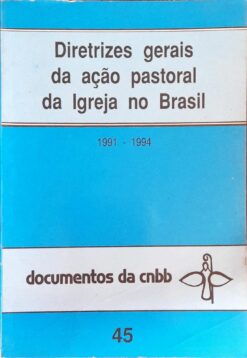 Diretrizes Gerais da Ação Pastoral da Igreja no Brasil