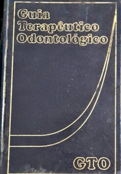 Guia Terapêutico Odontológico - 2 ª Edição