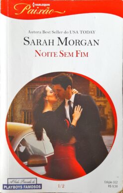 Noite sem Fim - Sarah Morgan Harlequin Paixão 322