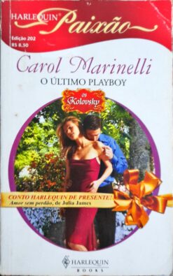 O Último Playboy - Carol Marinelli Harlequin Paixão 202