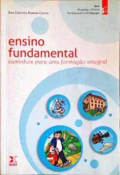 Ensino Fundamental Caminhos para uma Formação Integral