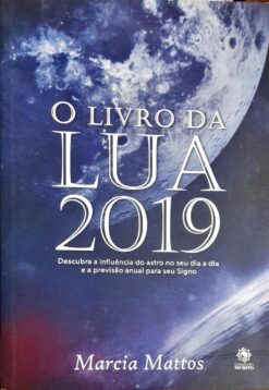 O Livro da Lua 2019 - Márcia Mattos