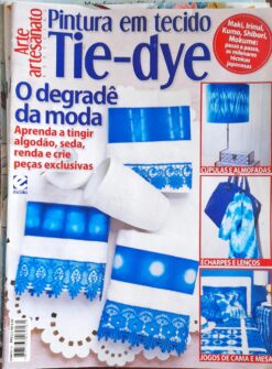 Revista Artesanato Pintura Em Tecido Tie Dye Nº 51