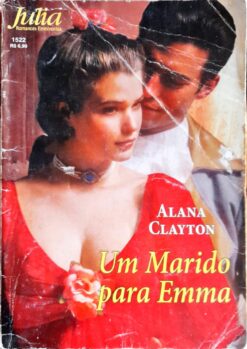 Um Marido para Emma - Alana Clayton Julia Históricos 1522