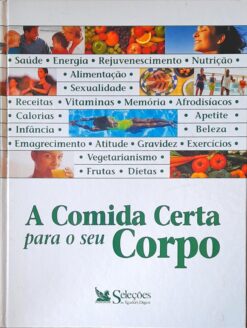 A Comida Certa para o Seu Corpo - Jane Thomas