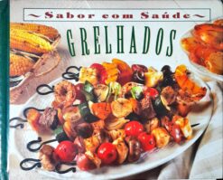 Culinária - Sabor Com Saúde Grelhados