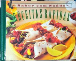 Culinária - Sabor Com Saúde Receitas Rápidas