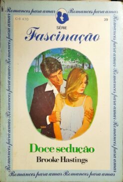 Doce Sedução - Brooke Hastings Série Fascinação 39