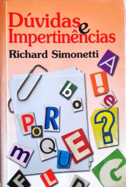 Dúvidas e Impertinências - Richard Simonetti