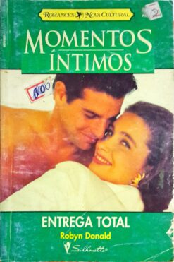 Entrega Total - Robyn Donald Momentos Íntimos