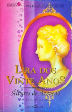 Lira dos Vinte Anos - Álvares de Azevedo 3ª Edição