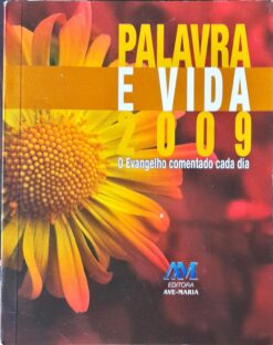 Palavra e Vida 2009 o Evangelho Comentado Cada Dia
