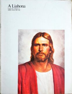 Revista a Liahona Volume 38 Nº 3 Abril - Maio 1985