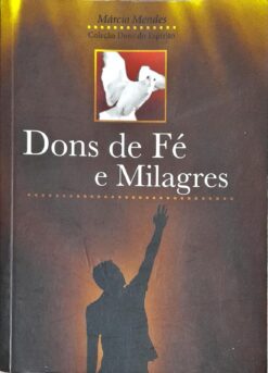 Dons de Fé e Milagres - Márcio Mendes