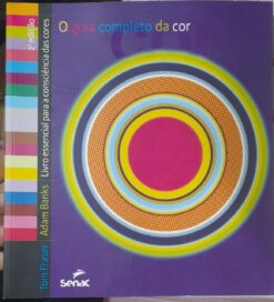 O Guia Completo da Cor - Tom Fraser e Adam Banks 2ª Ed.