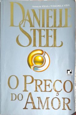 O Preço do Amor - Danielle Steel 7ª Edição