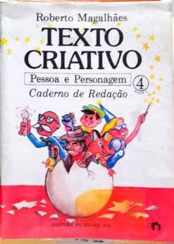 Texto Criativo 4 Pessoa e Personagem Redação Roberto Magalhães