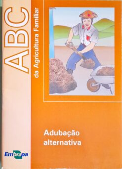 Abc da Agricultura Familiar Adubação Alternativa