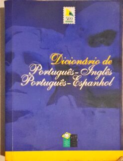 Dicionário de Português - Inglês - Espanhol