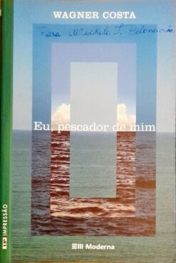Eu, Pescador de Mim - Wagner Costa 2ª Ed. 15ª Imp.