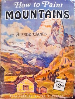 How to Paint Mountains By Alfred Wands