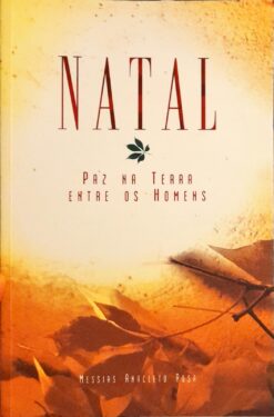 Natal Paz na Terra Entre os Homens - Messias Anacleto Rosa