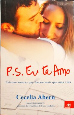 P. S. Eu Te Amo - Cecelia Ahern