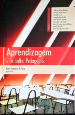 Aprendizagem e Trabalho Pedagógico - Maria Carmen V. R. Tacca