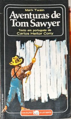 Aventuras de Tom Sawyer - Mark Twain Texto Carlos Heitor