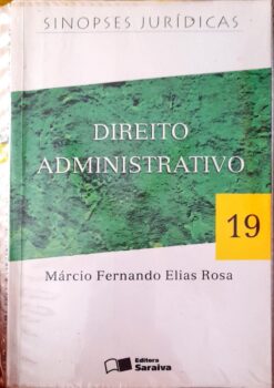 Direito Administrativo 19 - Marcio Fernando Elias Rosa