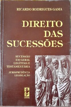 Direito das Sucessões - Ricardo Rodrigues Gama