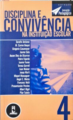 Disciplina e Convivência na Instituição - Serafin Antunez