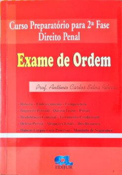 Exame de Ordem - Direito Penal - Preparatorio 2ª - Antonio Carlos