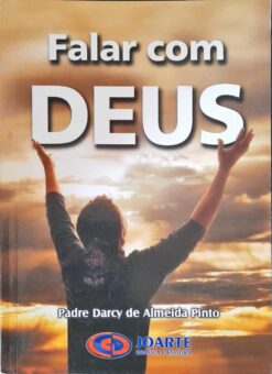 Falar Com Deus - Padre Darcy de Almeida Pinto