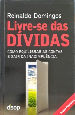 Livre-se das Dívidas - Reinaldo Domingos