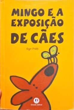 Mingo e a Exposição de Cães - Roger Priddy