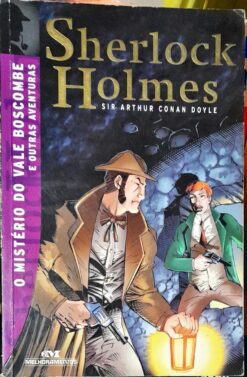 Sherlock Holmes o Misterio do Vale Boscombre - Sir Arthur Conan Doyle