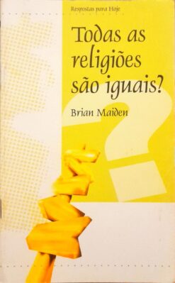 Todas as Religiões São Iguais?  -  Brian Maiden
