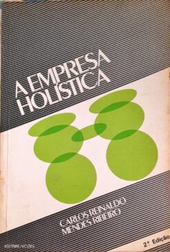 A Empresa Holística - Carlos Reinaldo Mendes Ribeiro 2ª Ed.