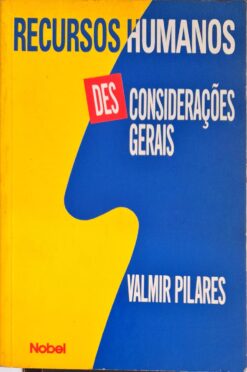 Recursos Humanos des Consideraçoes Gerais - Valmir Pilares