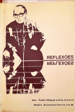 Reflexões - Padre Miguel La Fay O. Carm. 1986