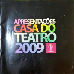 Apresentações Casa do Teatro 2009