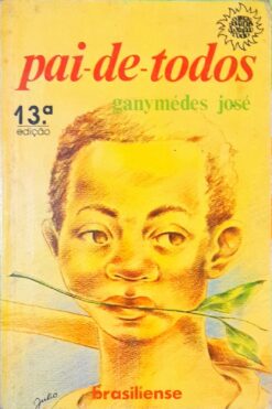 Pai de Todos - Ganymédes José 13ª Ed.