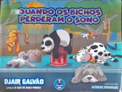 Quando os Bichos Perderam o Sono - Djair Galvão