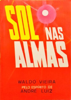 Sol Nas Almas - Waldo Vieira 5ª Ed.
