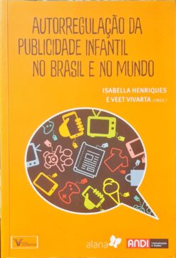 Autorregulação da Publicidade Infantil no Brasil e no Mundo