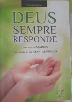 Deus Sempre Responde - Bertani Marinho
